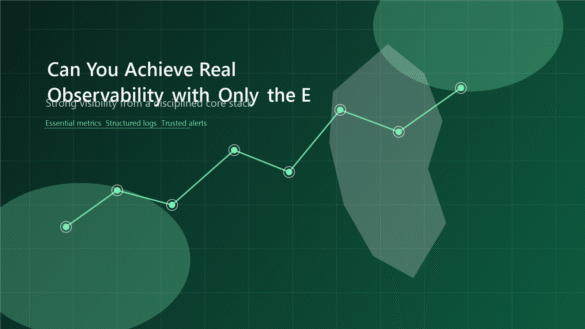 Can You Achieve Real Observability with Only the Essentials?